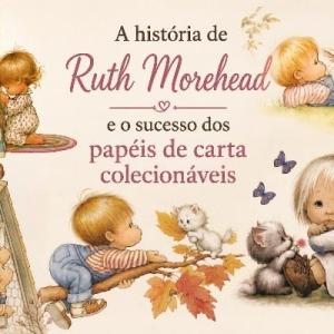 A história de Ruth Morehead e o sucesso dos papéis de carta colecionáveis