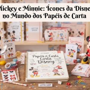 Mickey e Minnie: Ícones da Disney no Mundo dos Papéis de Carta